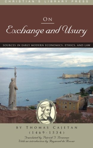 On Exchange and Usury, Cajetan, Thomas
